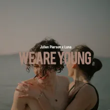 We Are Young