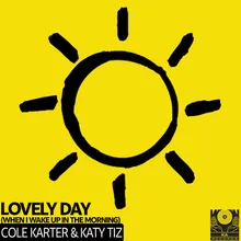 Lovely Day (When I Wake Up In The Morning) The Lovely Extended Mix