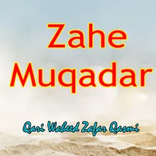 Zahe Muqadar