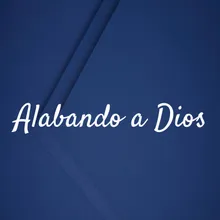 Orándole a DIOS