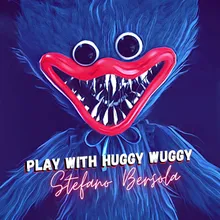 Play With Huggy Wuggy
