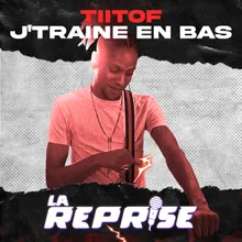 Je traîne en bas La Reprise : Jul Cover