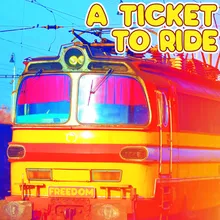 A Ticket To Ride
