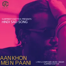 Aankhon Mein Paani