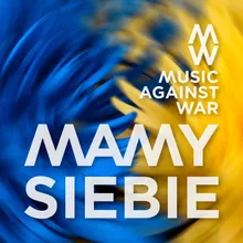 Mamy siebie Music Against War