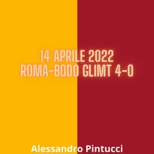 14 Aprile 2022 Roma-Bodo Glimt 4-0