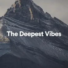 The Deepest Vibes, Pt. 5