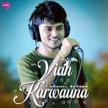 Viah Karwauna