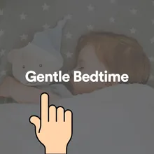 Gentle Bedtime, Pt. 23