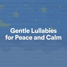 Gentle Lullabies for Peace and Calm, Pt. 36