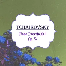 Piano Concerto No. 1 in D-Flat Major, Op. 23: II. Andantino semplice. Allegro vivace assai