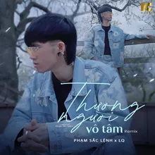 Thương Người Vô Tâm Remix