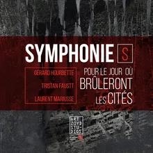 Symphonie pour le jour où brûleront les cités: Masques