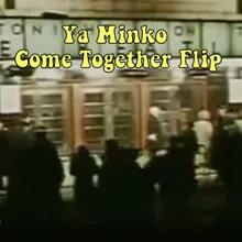 Come Together Flip