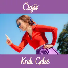 Kralı Gelse