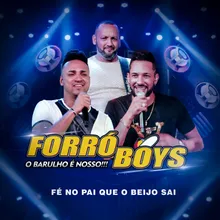 Fé no Pai Que o Beijo Sai O Barulho é Nosso!!!