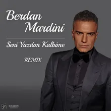 Seni Yazdım Kalbime Remix