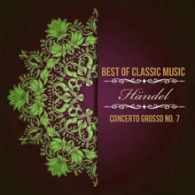 Concerto Grosso No. 7 in B-Flat Major, HWV 325: I. Largo