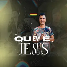 Quem é Jesus