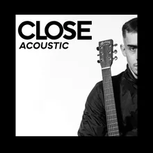 Close Acoustic