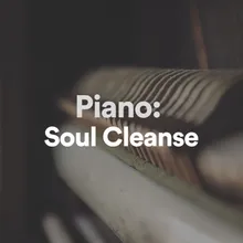 Piano: Soul Cleanse, Pt. 33