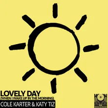 Lovely Day (When I Wake Up In The Morning) The Lovely Chilled Mix