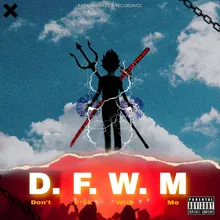 D F W M