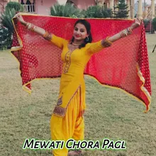 Mewati Chora Pagl