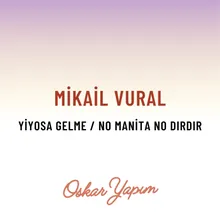 Yiyosa Gelme / No Manita No Dırdır