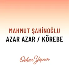 Körebe / Azar Azar 2