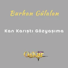 Kan Karıştı Gözyaşıma