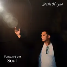 Forgive My Soul