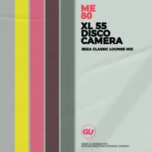 XL 55 Disco Camera Ibiza Classic Lounge Mix