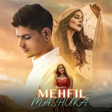 Mehfil Mashuka Slowed & Reverb