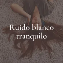 Ruido Blanco Tranquilo, Pt. 2