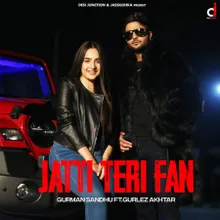 Jatti Teri Fan