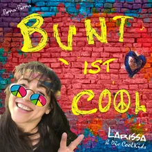 Bunt ist Cool Pop Version