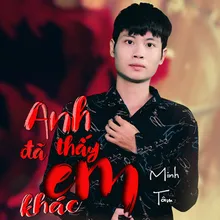 Anh Đã Thấy Em Khác