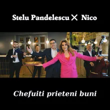 Chefuiti prieteni buni