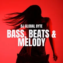 Bass, Beats & Melody Radio Edit