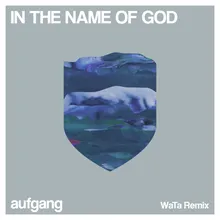In the Name of God WaTa Remix