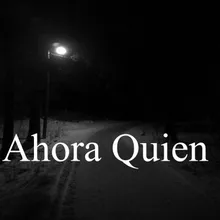 Ahora Quien