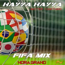 Hayya Hayya Better Together, Fifa Mix