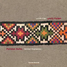 Persian Suite Part I "Daraamad-Moderato"