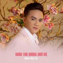 Xuân Tha Hương Nhớ Mẹ