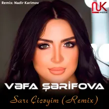 Sarı Çiçəyim Remix