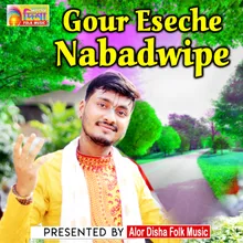 Gour Eseche Nabadwipe