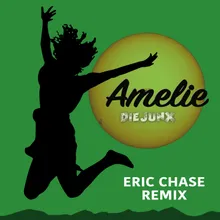 Amelie Eric Chase Remix