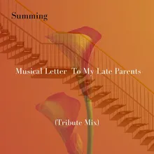 Musical Letter to My Late Parents Tribute Mix