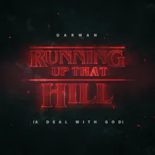 Running up that hill (a deal with God)